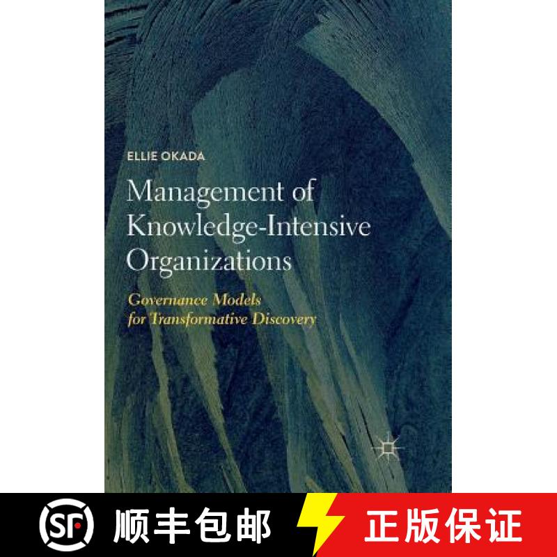 【3-4周达】Management of Knowledge-Intensive Organizations : Governance Models for Transformative Dis... [9783030073459]