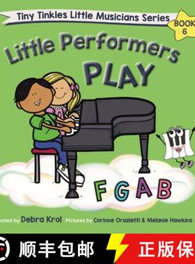 【3-4周达】Little Performers Book 6 Play FGAB [9781990563058]