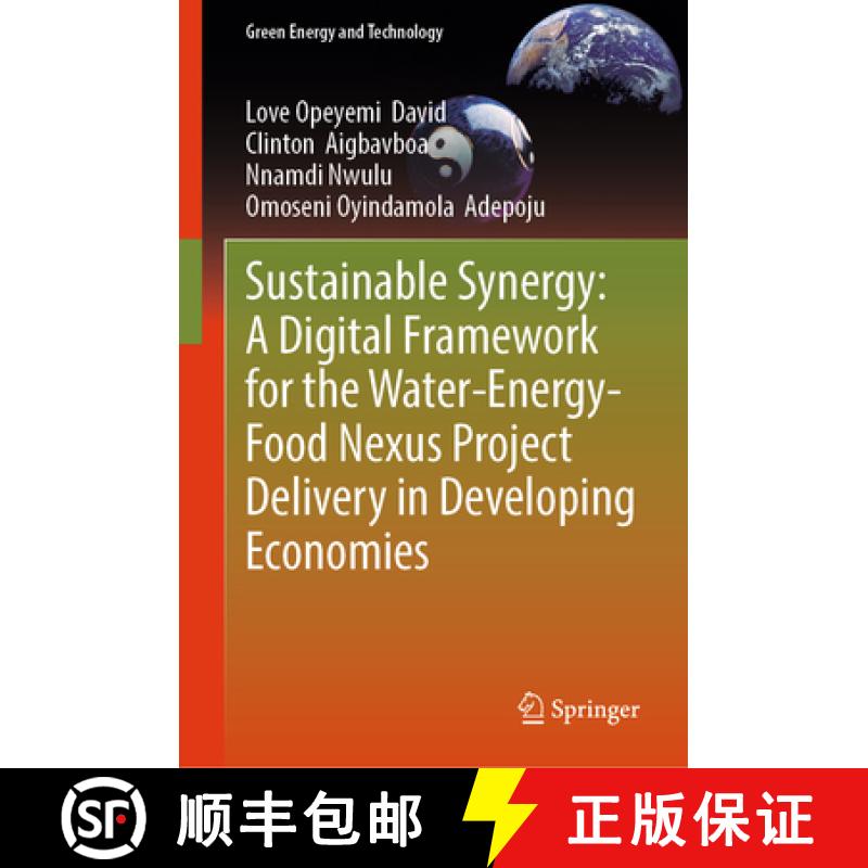 【3-4周达】Sustainable Synergy: A Digital Framework for the Water-Energy-Food Nexus Project Delivery ... [9783031728327]