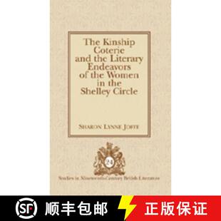 and Endeavors The Coterie Circle 预订 Shelley the Kinship Women Literary 9780820495064