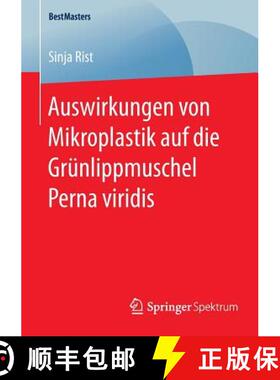 【3-4周达】Auswirkungen von Mikroplastik auf die Gruenlippmuschel Perna viridis [9783658128418]