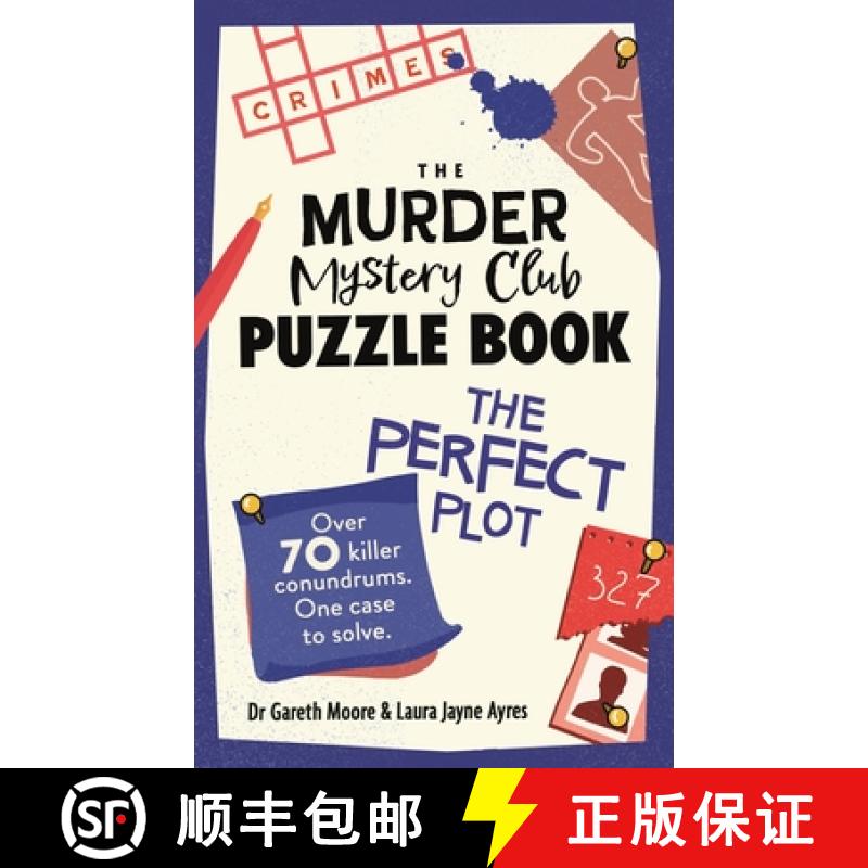 【2-3周达】The Murder Mystery Club Puzzle Book: The Perfect Plot : Over 70 Killer Conundrums, One Cas... [9781789296822]
