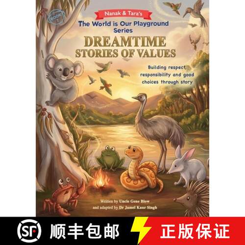【3-4周达】The World is Our Playground Series Book 7: Nanak & Tara's Dreamtime Stories of Values [9781764890410]