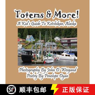 【3-4周达】Totems & More! a Kid's Guide to Ketchikan, Alaska [9781614771074]