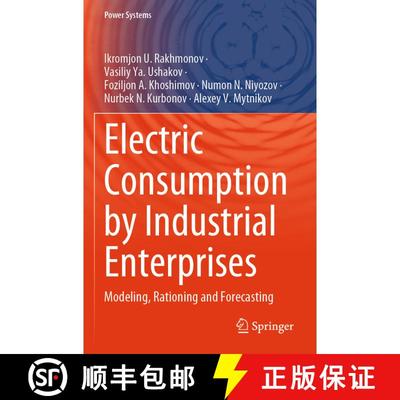 【3-4周达】Electric Consumption by Industrial Enterprises: Modeling, Rationing and Forecasting [9783031626784]