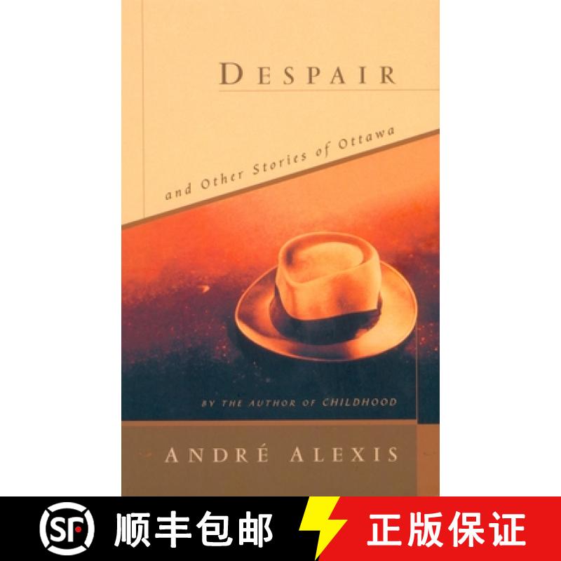 【3-4周达】Despair and Other Stories of Ottawa [9780771006661]
