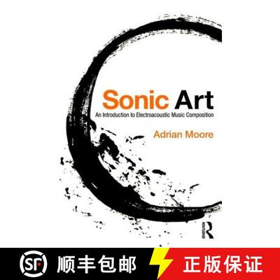 【3-4周达】Sonic Art : An Introduction to Electroacoustic Music Composition [9781138925038]