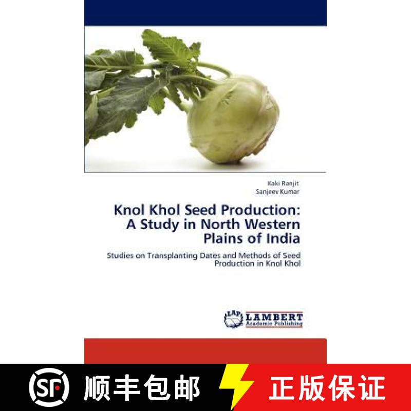 预订 Knol Khol Seed Production: A Study in North Western Plains of India [9783846520758]