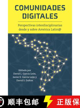 预订 Comunidades Digitales – Perspectivas Interdisciplinarias Desde Y Sobre América Latin@ [9781469695914]