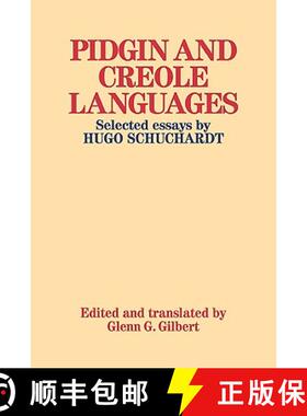 【3-4周达】Pidgin and Creole Languages: Selected Essays by Hugo Schuchardt [9780521108904]