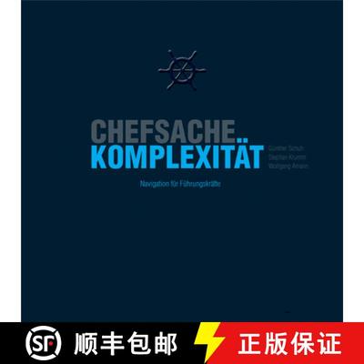 【4周达】Chefsache Komplexität: Navigation Für Führungskräfte [9783658016135]