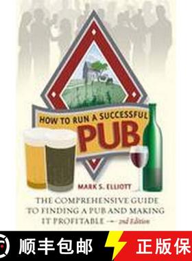 【3-4周达】How To Run A Successful Pub 2nd Edition: The Comprehensive Guide to Finding a Pub and Maki... [9781845284251]