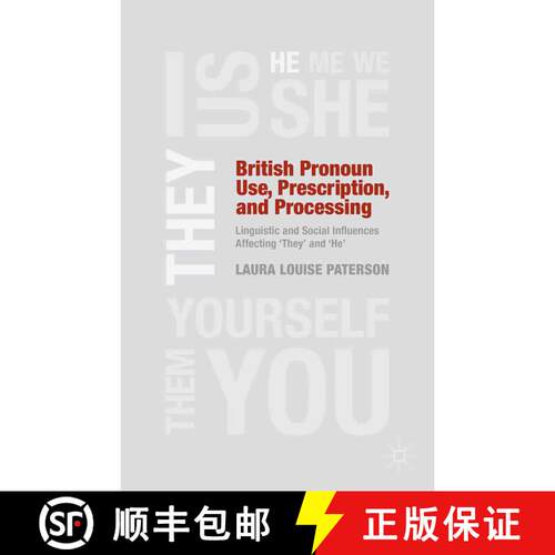 【3-4周达】British Pronoun Use, Prescription, and Processing : Linguistic and Social Influences Affec... [9781349461868]