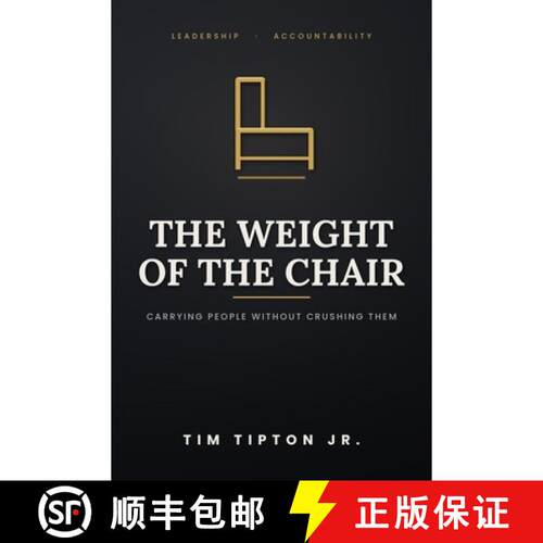 【3-4周达】The Weight of the Chair: Carrying People Without Crushing Them [9798234123244]