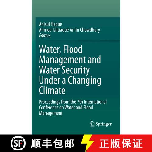 【3-4周达】Water, Flood Management and Water Security Under a Changing Climate: Proceedings from the ... [9783030477882]
