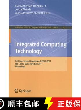 【3-4周达】Integrated Computing Technology: First International Conference, INTECH 2011, Sao Carlos, ... [9783642222467]