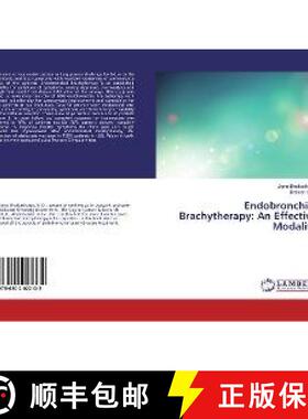 预订 Endobronchial Brachytherapy: An Effective Modality [9786202022132]