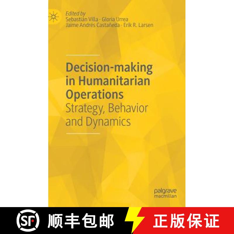 【3-4周达】Decision-making in Humanitarian Operations : Strategy, Behavior and Dynamics [9783319915081]
