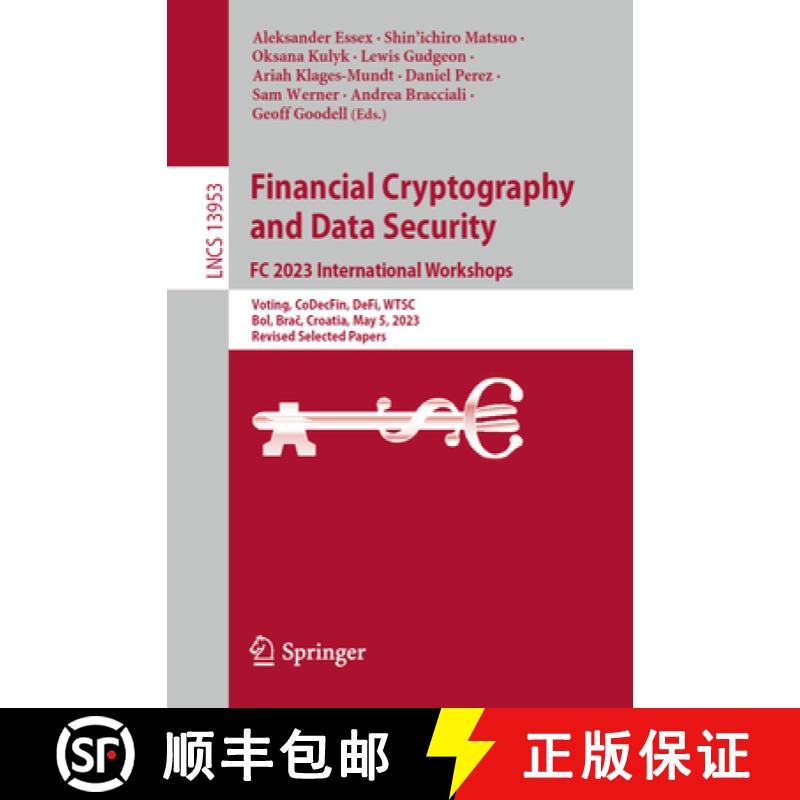 【3-4周达】Financial Cryptography and Data Security. FC 2023 International Workshops: Voting, CoDecFi... [9783031488054]