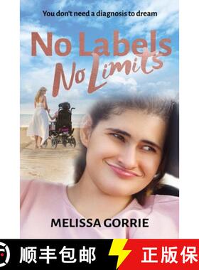 【3-4周达】No Labels, No Limits: You don't need a diagnosis to dream [9780648745389]