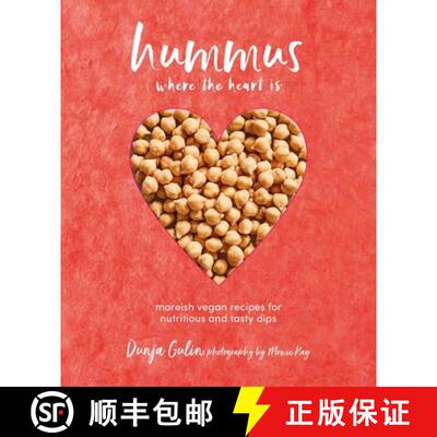 【3-4周达】Hummus Where the Heart Is: Moreish Vegan Recipes for Nutritious and Tasty Dips [9781849759281]