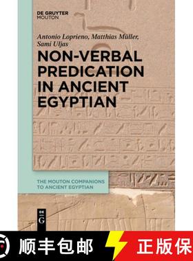 预订 Non-Verbal Predication in Ancient Egyptian [9783110651577]