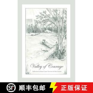 Courage 9781439232767 Survivors Valley and Reflections Families 预订 Breast their Cancer