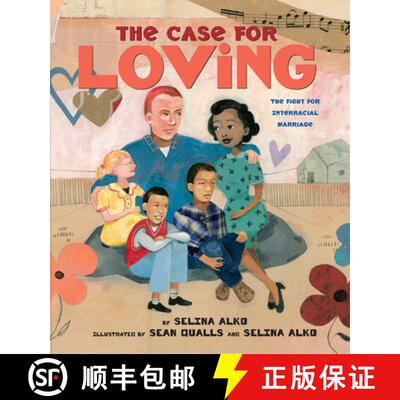 【3-4周达】精装 The Case for Loving: The Fight for Interracial Marriage: The Fight for Interracial Ma... [9780545478533]
