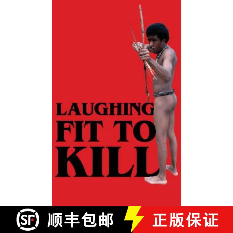 【3-4周达】Laughing Fit to Kill: Black Humor in the Fictions of Slavery [9780195304695]
