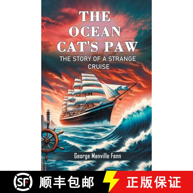 【3-4周达】Ocean Cat's PawThe Story of a Strange Cruise (Edition2024) [9789364289573]