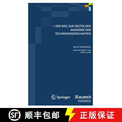 【3-4周达】Der Weg zur Deutschen Akademie der Technikwissenschaften [9783642163647]