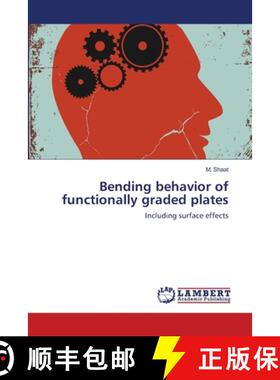 预订 Bending Behavior of Functionally Graded Plates [9783659203794]