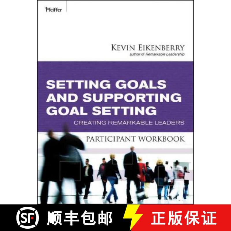 【3-4周达】Setting Goals And Supporting Goal Setting Participant Workbook: Creating Remarkable Leader... [9780470501917]