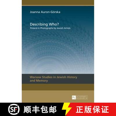 【3-4周达】精装 Describing Who? : Poland in Photographs by Jewish Artists [9783631647028]