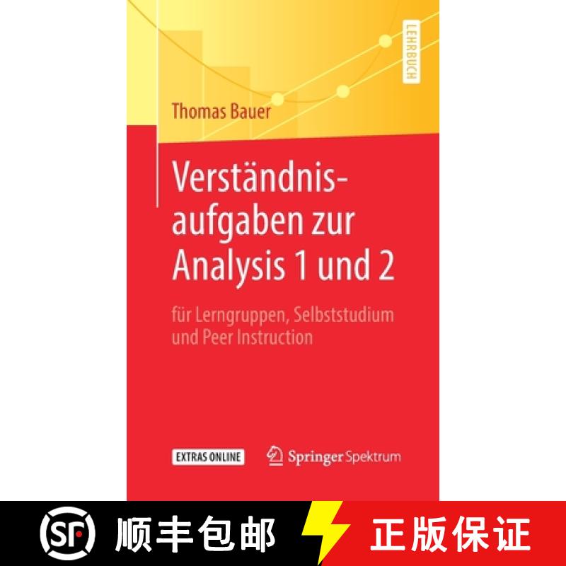 【3-4周达】Verständnisaufgaben zur Analysis 1 und 2 : für Lerngruppen, Selbststudium und Peer Instr... [9783662597026]