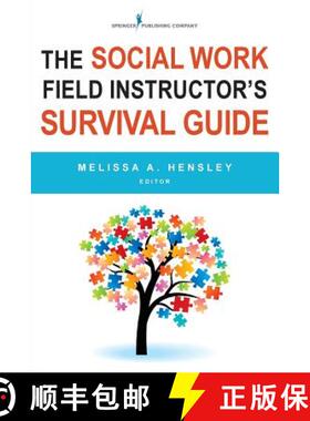 【3-4周达】The Social Work Field Instructor's Survival Guide [9780826127761]