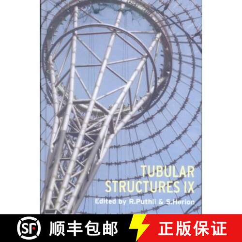 【3-4周达】精装 Tubular Structures IX: Proceedings of the Ninth International Symposium and Euroconfe... [9789058091918]