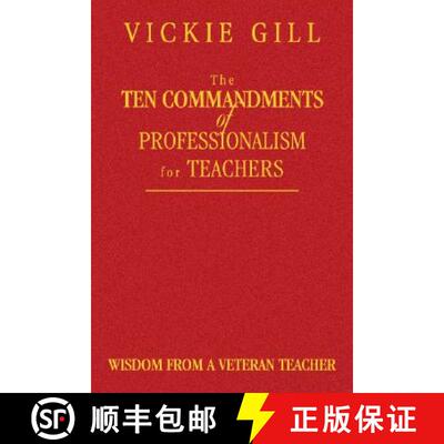 【3-4周达】The Ten Commandments of Professionalism for Teachers: Wisdom From a Veteran Teacher [9781412904186]