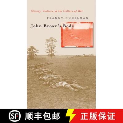 预订 John Brown's Body: Slavery, Violence, and the Culture of War [9780807855577]