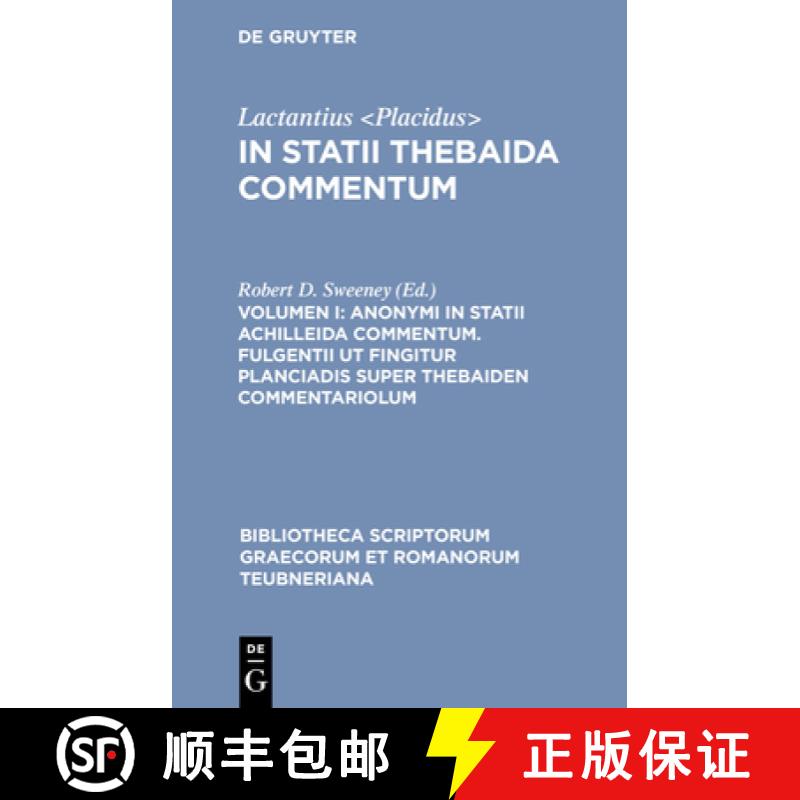 预订 Anonymi in Statii Achilleida Commentum. Fulgentii UT Fingitur Planciadis Super Thebaiden Comment... [9783598718236]