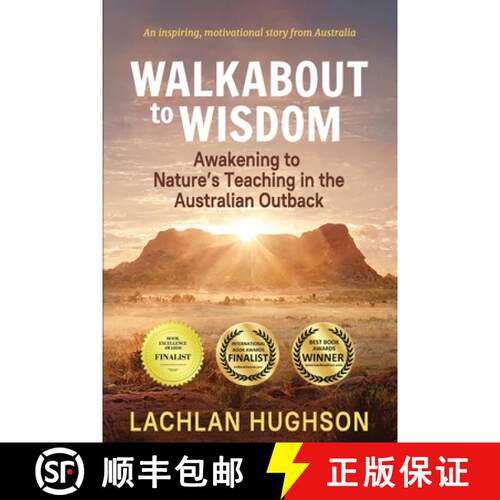 【3-4周达】Walkabout to Wisdom: Awakening to Nature's Teaching in the Australian Outback [9780648329220]