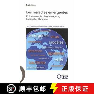 预订 Les Maladies Émergentes: Épidémiologie chez le Végétal, l'Animal et l'Homme [Emerging Disea... [9782759205103]