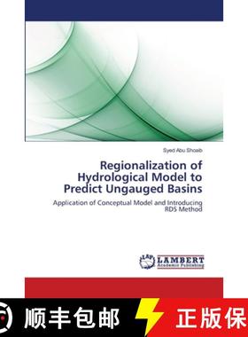 预订 Regionalization of Hydrological Model to Predict Ungauged Basins [9783659216053]