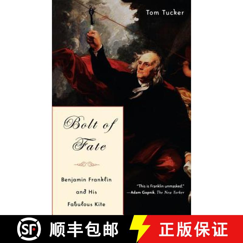 【3-4周达】Bolt of Fate: Benjamin Franklin and His Electric Kite Hoax [9781586482947]