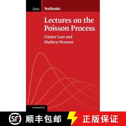 【3-4周达】Lectures on the Poisson Process: - Lectures on the Poisson Process [9781107458437]