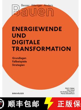 预订 Besser - Weniger - Anders Bauen: Energiewende Und Digitale Transformation: Grundlage - Fallbeisp... [9783035621167]