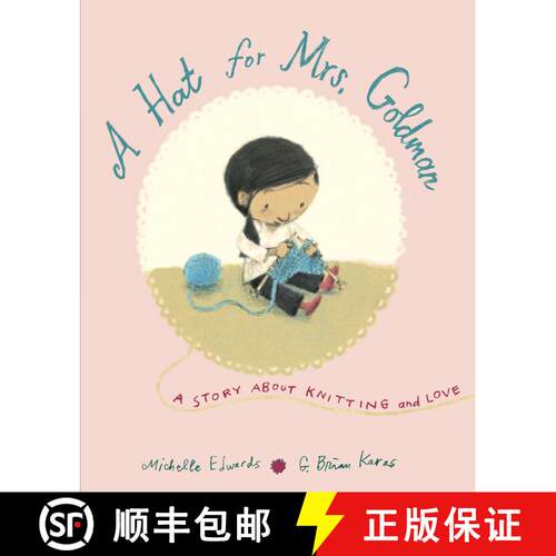 【3-4周达】精装 A Hat for Mrs. Goldman: A Story About Knitting and Love [9780553497106]