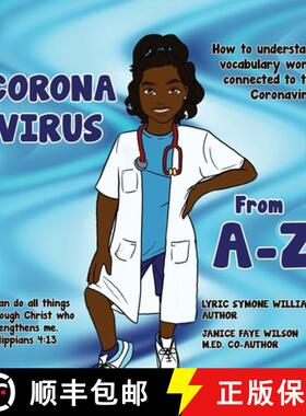 预订 Coronavirus A-Z: How to Understand Vocabulary Words Connected to the Coronavirus [9781970135770]