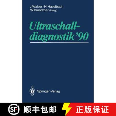 【3-4周达】Ultraschalldiagnostik ’90: Drei-Länder-Treffen Bregenz 14. Gemeinsame Tagung der Deutsch... [9783642934896]