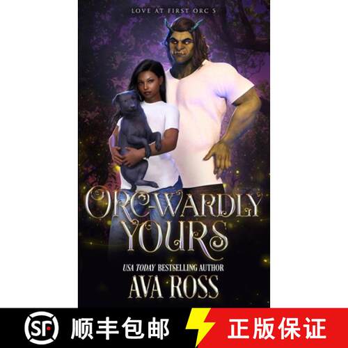 【3-4周达】Orc-wardly Yours: An Orc Romcom [9798869170996]